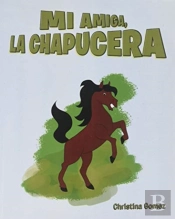 Mi Amiga, La Chapucera