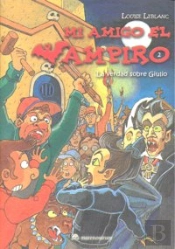 Mi Amigo El Vampiro Ii La Verdad Sobre Giulio