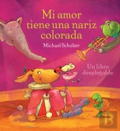 Mi Amor Tiene Una Nariz Colorada