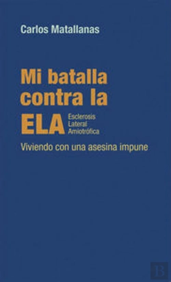 Bertrand.pt - Mi Batalla Contra La Ela Esclerosis Lateral Amiotrófica
