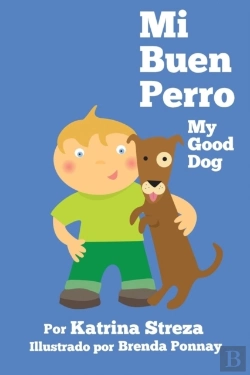 Bertrand.pt - Mi Buen Perro/ My Good Dog (Bilingual Spanish English Edition)