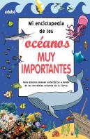 Mi Enciclopedia De Los Oceanos Muy Importantes