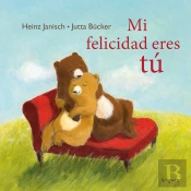 Mi Felicidad Eres Tú