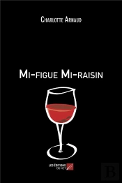Mi-Figue Mi-Raisin