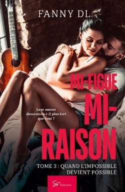 Bertrand.pt - Mi-Figue Mi-Raison Tome 3 : Quand L'Impossible Devient Possible