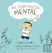 Mi Fortaleza Mental Ii