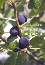 Mi-Fugue Mi-Raison