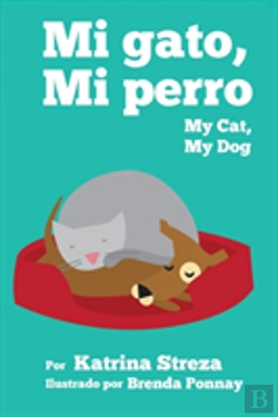 Bertrand.pt - Mi Gato, Mi Perro/ My Cat, My Dog (Bilingual English Spanish Edition)