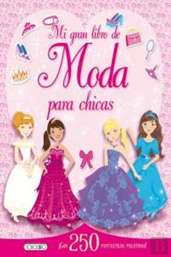 Bertrand.pt - Mi Gran Libro De Moda Para Chicas
