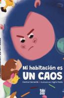 ¡Mi Habitacion Es Un Caos!