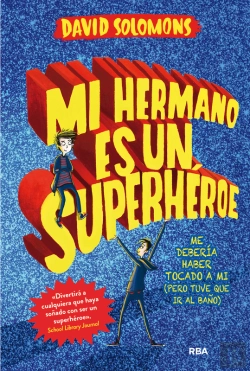 Bertrand.pt - Mi Hermano Es Un Superhéroe (Mi Hermano Es Un Superhéroe 1)