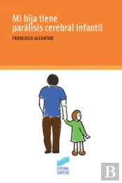 Mi Hija Tiene Parálisis Cerebral Infantil