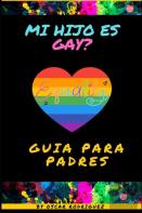 Mi Hijo Es Gay?
