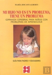 Mi Hijo No Es Un Problema, Tiene Un Problema