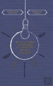 Mi Hijo Tiene Trastorno Del Espectro Autista Ã¯Â¿Â½Por Que?