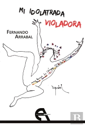 Mi Idolatrada Violadora