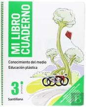 Mi Libro Cuaderno Conocimiento Del Medio Educacion Plastica 3 Primaria