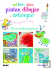 Mi Libro Para Pintar, Dibujar Y Estampar