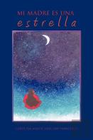 Mi Madre Es Una Estrella