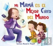 Mi Mama Es El Mejor Circo Del Mundo (+4 Años)
