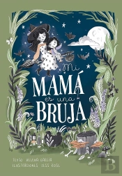 Mi Mama Es Una Bruja