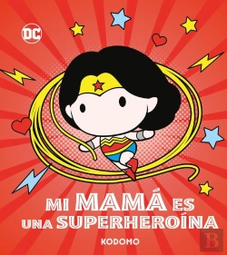 Bertrand.pt - Mi Mama Es Una Superheroina