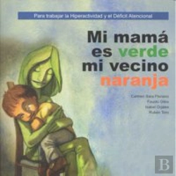 Bertrand.pt - Mi Mamá Es Verde Y Mi Vecino Naranja