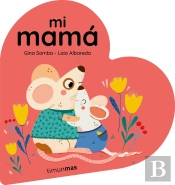 Mi Mama Libro De Carton En Forma De Corazon