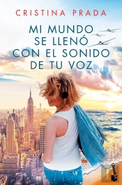 Mi Mundo Se Llenó Con El Sonido De Tu Voz