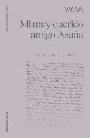Mi Muy Querido Amigo Azaña