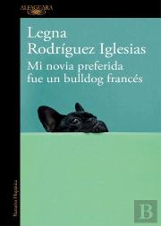 Mi Novia Preferida Fue Un Bulldog Francés