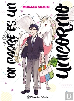 Bertrand.pt - Mi Padre Es Un Unicornio Nº 01