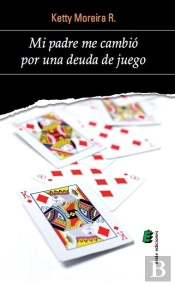 Mi Padre Me Cambió Por Una Deuda De Juego
