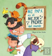 Mi Papá Es El Mejor Padre Del Mundo