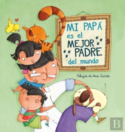 Bertrand.pt - Mi Papá Es El Mejor Padre Del Mundo