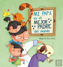 Bertrand.pt - Mi Papá Es El Mejor Padre Del Mundo