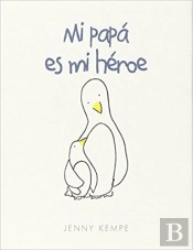 Mi Papá Es Mi Héroe
