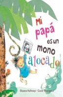 Mi Papá Es Un Mono Alocado