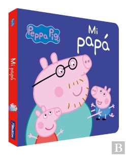 Bertrand.pt - Mi Papá (Peppa Pig. Pequeñas Manitas)