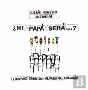 ¿Mi Papá Será...?