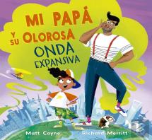 Mi Papa Y Su Olorosa Onda Expansiva