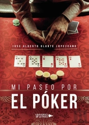 Mi Paseo Por El Póker