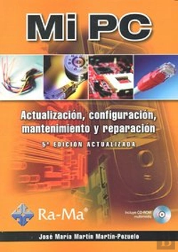Bertrand.pt - Mi Pc. Actualización, Configuración, Mantenimiento Y Reparación. 5ª Edición Actualizada
