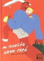 Mi Pequeño Gran Papa