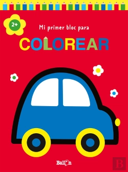 Bertrand.pt - Mi Primer Bloc Para Colorear +2 Coche