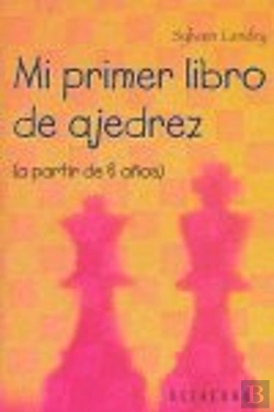 Bertrand.pt - Mi Primer Libro De Ajedrez (A Partir De 6 Aûos)