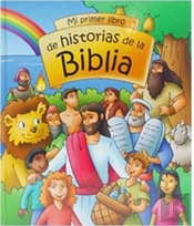 Mi Primer Libro De Historia De La Biblia