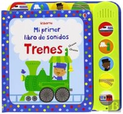 Bertrand.pt - Mi Primer Libro De Sonidos: Trenes (+1 Año)