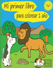 Mi Primer Libro Para Colorear 1 Ano