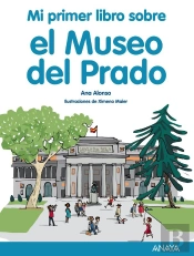 Mi Primer Libro Sobre El Museo Del Prado